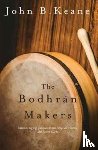 Keane, John B - The Bodhran Makers