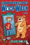 Nolan, Alan - Sam Hannigan's Woof Week