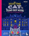 McGann, Erika - The Night-time Cat and the Plump, Grey Mouse