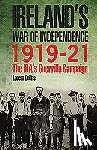 Collins, Lorcan - Ireland's War of Independence 1919-21