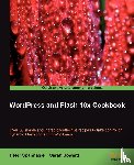 Spannagle, Peter, Soward, Sarah - Wordpress and Flash 10x Cookbook