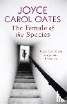 Carol Oates, Joyce - The Female of the Species