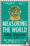 Kehlmann, Daniel - Measuring the World