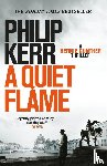 Kerr, Philip - A Quiet Flame