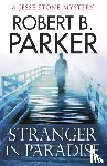 Parker, Robert B., B. Parker, Robert - Stranger in Paradise