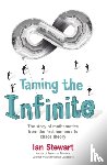 Stewart, Ian - Taming the Infinite