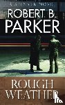 B. Parker, Robert - Rough Weather (A Spenser Mystery)