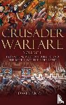 Nicolle, Dr David - Crusader Warfare Volume I