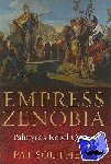 Southern, Pat - Empress Zenobia - Palmyra's Rebel Queen