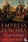 Southern, Pat - Empress Zenobia - Palmyra's Rebel Queen