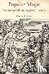 Davies, Owen (University of Hertfordshire - Popular Magic: Cunning-folk in English History