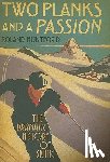 Huntford, Roland - Two Planks and a Passion