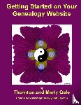 Gale, Thornton and Marty - Getting Started on Your Genealogy Website