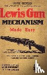 Pridham, Major C.H.B. - Lewis Gun Mechanism Made Easy