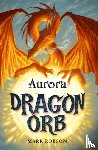 Robson, Mark - Dragon Orb: Aurora
