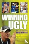 Gilbert, Brad, Jamison, Steve - Winning Ugly - Mental Warfare in Tennis - Lessons from a Master