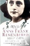 Gies, Miep - Anne Frank Remembered