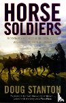 Stanton, Doug - Horse Soldiers