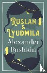 Pushkin, Alexander - Ruslan and Lyudmila: Dual Language