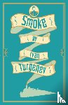 Turgenev, Ivan - Smoke: New Translation