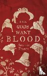 France, Anatole - The Gods Want Blood