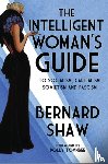 Shaw, Bernard - The Intelligent Woman's Guide