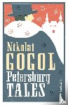 Gogol, Nikolai - Petersburg Tales: New Translation