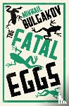 bulgakov, mikhail - Fatal eggs