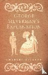 Dickens, Charles - George Silverman's Explanation