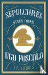 Foscolo, Ugo - Sepulchres and Other Poems: Dual Language