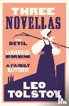 Tolstoy, Leo - Three Novellas: New Translation