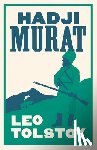 Tolstoy, Leo - Hadji Murat: New Translation