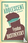 Dostoevsky, Fyodor - The Adolescent: New Translation