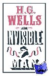 Wells, H. G. - The Invisible Man - Annotated Edition (Alma Classics Evergreens)