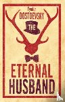 Dostoevsky, Fyodor - The Eternal Husband