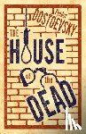 Dostoevsky, Fyodor - The House of the Dead