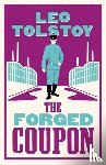 Tolstoy, Leo - The Forged Coupon: New Translation