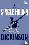 Dickinson, Emily - The Single Hound
