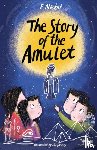 Nesbit, Edith - The Story of the Amulet