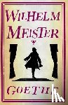 Goethe, Johann Wolfgang - Wilhelm Meister