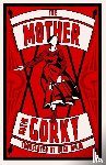 Gorky, Maxim - The Mother