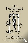 Villon, Francois - The Testament and Other Poems: New Translation