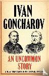 Goncharov, Ivan - An Uncommon Story