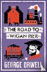 Orwell, George - The Road to Wigan Pier