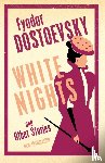 Dostoevsky, Fyodor - White Nights and Other Stories