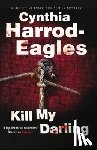 Harrod-Eagles, Cynthia - Kill My Darling