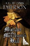 Emerson, Kathy Lynn - Murder in the Merchant's Hall