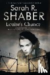 Shaber, Sarah R. - Louise's Chance