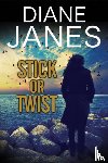 Janes, Diane - Stick or Twist