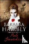 Hambly, Barbara - Pale Guardian